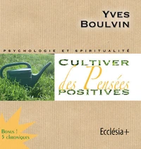 Cd cultiver des pensees positives