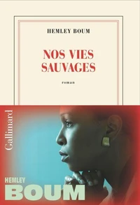 Nos vies sauvages