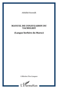 Manuel de conjugaison du tachelhit (langue berbère du Maroc)