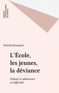 L'école, les jeunes, la déviance