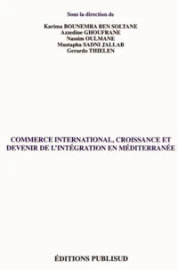 Commerce international, croissance et devenir de l'intégration en Méditerranée