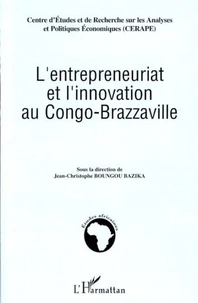 L'entrepreneuriat et l'innovation au Congo-Brazzaville