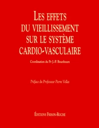 Les effets du vieillissement sur le système cardio-vasculaire