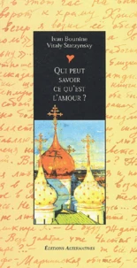 Qui Peut Savoir Ce Qu'Est L'Amour ?