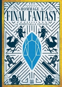 Bounthavy Suvilay - Hommage à Final Fantasy - La perpétuelle odyssée.