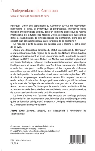 L'indépendance du Cameroun. Gloire et naufrage politiques de l'UPC