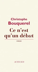 Ce n'est qu'un début