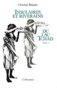 Insulaires et riverains du lac Tchad