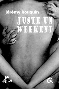 Juste un weekend