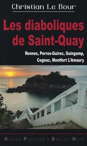 Bour christian Le - Les diaboliques de Saint-Quay.