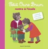 Petit Ours Brun rentre à l'école - Dès 2 ans