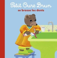 Petit Ours Brun se brosse les dents - Dès 2 ans