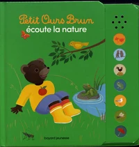 Petit Ours Brun écoute la nature