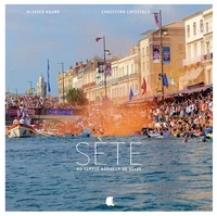 Sète, au simple bonheur de vivre