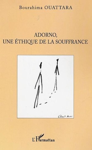 Bourahima Ouattara - Adorno, une éthique de la souffrance.