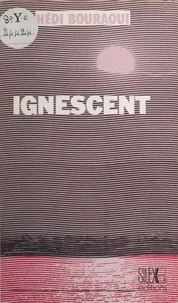 Ignescent