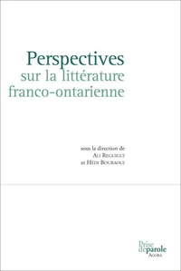 Perspectives sur la litterature franco-ontarienne 2e ed.