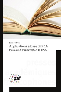 Bouraoui Ouni - Applications à base d'FPGA - Ingénierie et programmation de l'FPGA.
