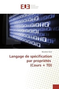 Bouraoui Ouni - Langage de spécification par propriétés (Cours + TD).