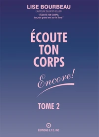 Ecoute Ton Corps Encore ! Tome 2