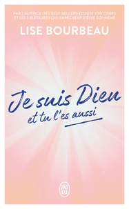 Je suis Dieu et tu l'es aussi