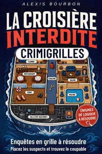 La Croisière Interdite : CrimiGrilles enquêtes en grille à résoudre