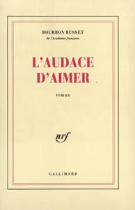 L'audace d'aimer