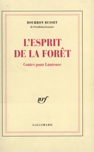 L'Esprit De La Foret. Contes Pour Laurence