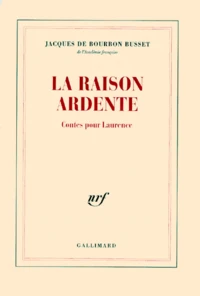 La raison ardente