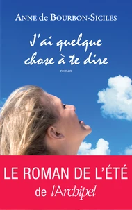 J'ai quelque chose à vous dire