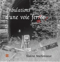 Tribulations d'une voie fermée