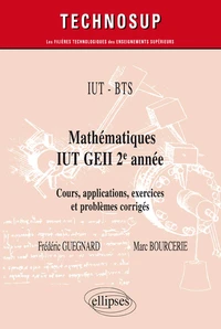IUT BTS. Mathématiques IUT GEII 2e année