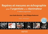 Repères et mesures en échographie pour l'urgentiste et le réanimateur. 4ed augmentée