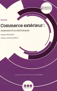 Commerce extérieur : anatomie d'un mal français