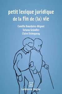Petit lexique juridique de fin de (la) vie