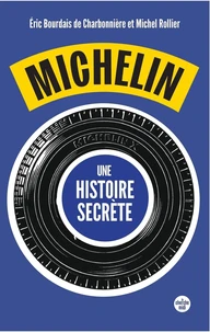 Michelin, une histoire secrète