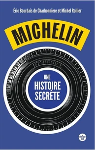 Michelin, une histoire secrète