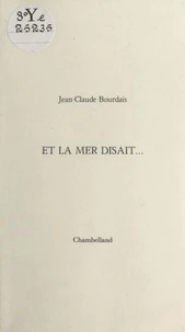 Et la mer disait…