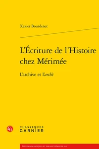 L'Ecriture de l'Histoire chez Mérimée