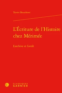 L'Ecriture de l'Histoire chez Mérimée