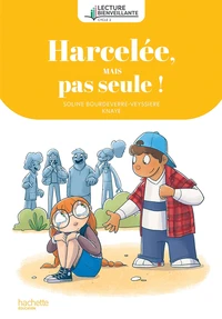 Harcelée, mais pas seule !