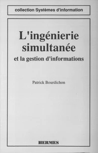 L'ingénierie simultanée et la gestion d'informations