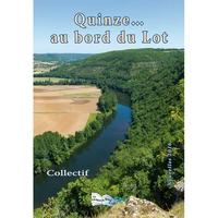 Quinze... au bord du Lot