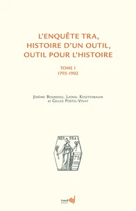 L'enquête TRA, histoire d'un outil, outil pour l'histoire
