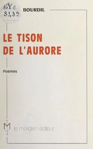 Le tison de l'aurore