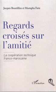 Regards croisés sur l'amitié