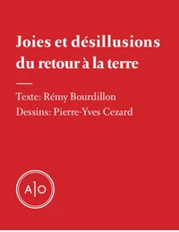 Joies et désillusions du retour à la terre