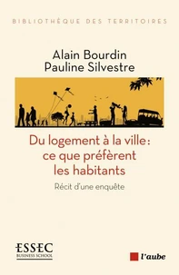 Du logement à la ville : ce que préfèrent les habitants
