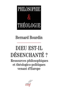 Dieu est-il désenchanté ?