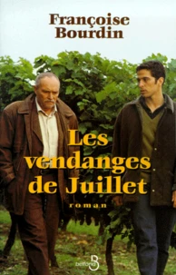Les vendanges de juillet. suivi de Juillet en hiver